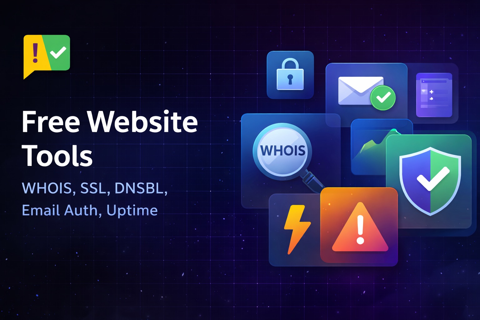 Free Website Tools - WHOIS, Domain Age, SSL, DNSBL, Email Auth